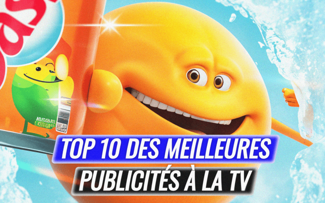 TOP 10 des meilleures publicités vues à la télé